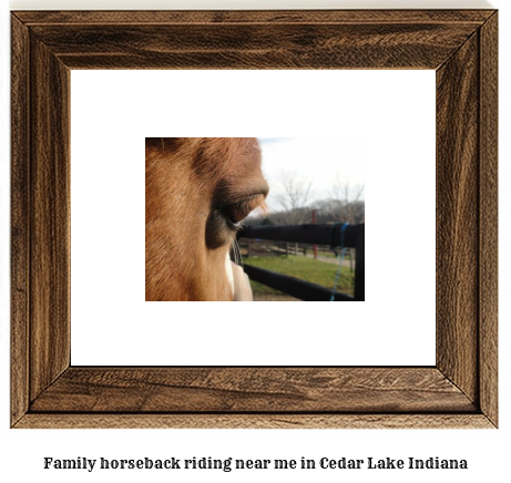 family horseback riding near me in Cedar Lake, Indiana